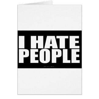 I HATE PEOPLE CARDS