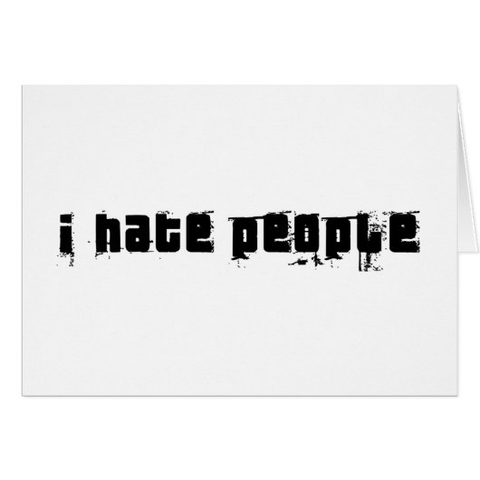 I Hate People Cards (Front Horizontal)