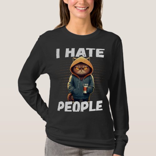 I Hate People Cat  Coffee Cat Antisocial Vintage I T_Shirt