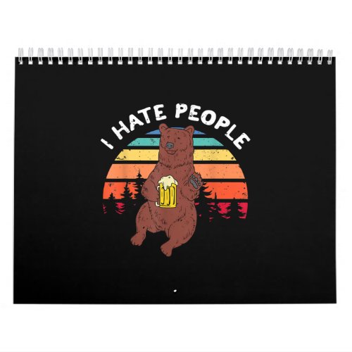 I Hate People _ Funny Camping Trekking Outdoor Calendar