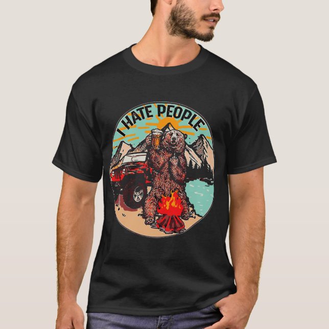 I Hate People I Eat People Camping Bear Beer Funny T-Shirt (Front)