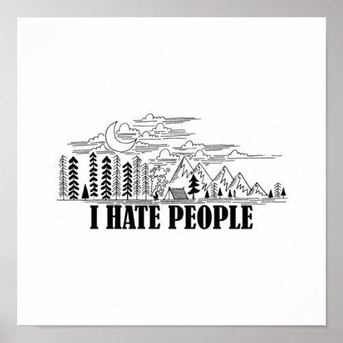 I Hate People Poster