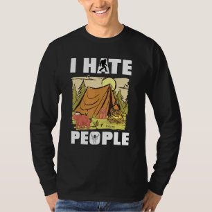 I Hate People Rv Van Camping Saying Happy Camper B T-Shirt