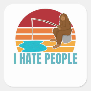 I Hate People Shirt Funny Bigfoot Square Sticker