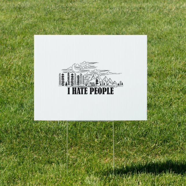 I Hate People Sign (Insitu)