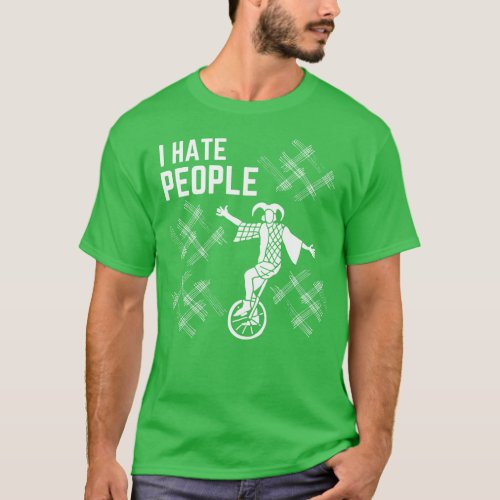 I Hate People T_Shirt