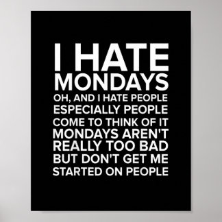 I HATE PEOPLE T SHIRT Hate Mondays Tee Poster