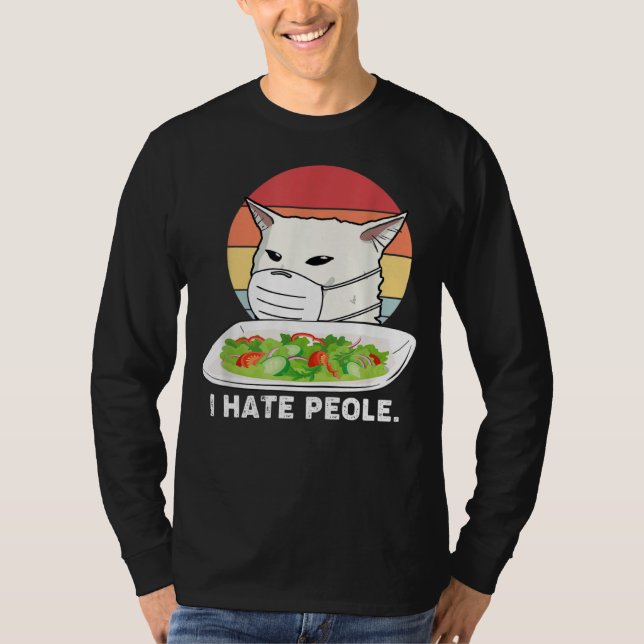 I Hate People Women Yelling At Cat Using Medical M T-Shirt (Front)