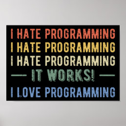 I Hate Programming - Funny Programmer I Poster