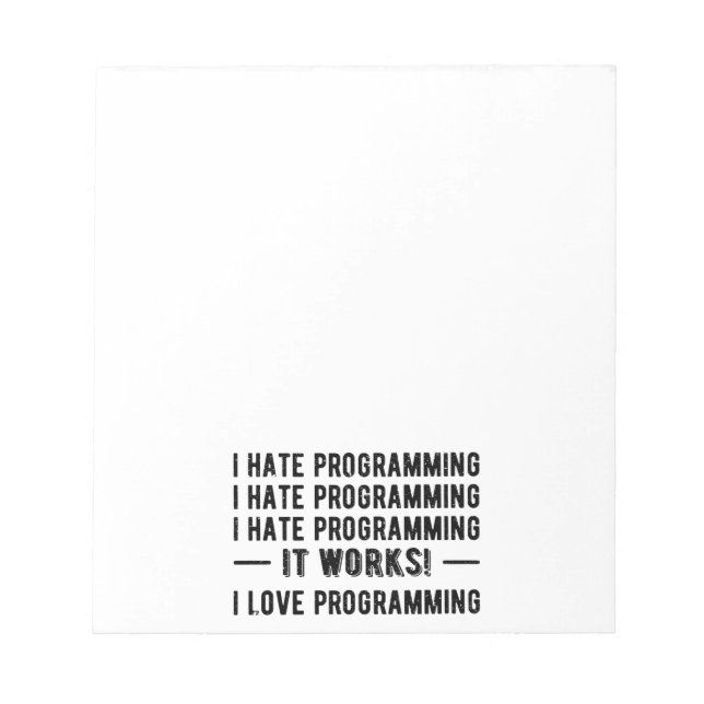 I Hate Programming - Funny Programmer II Notepad (Front)