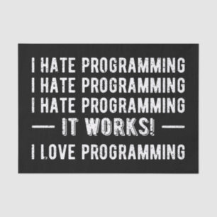 I Hate Programming - Funny Programmer II Tissue Paper