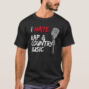 I Hate Rap and Country Music  Vintage Microphone T-Shirt