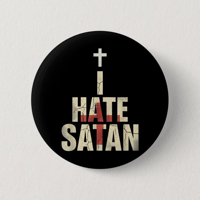 I Hate Satan Button (Front)