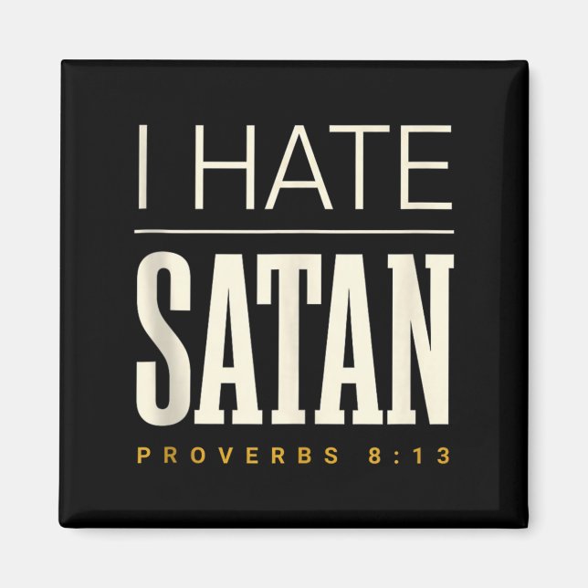 I Hate Satan Magnet (Front)