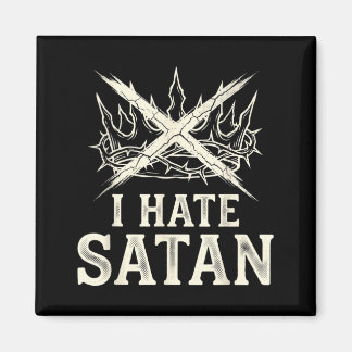 I Hate Satan Magnet