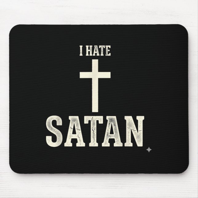 I Hate Satan Mouse Pad (Front)