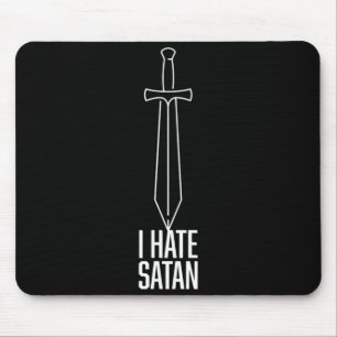 I Hate Satan Mouse Pad