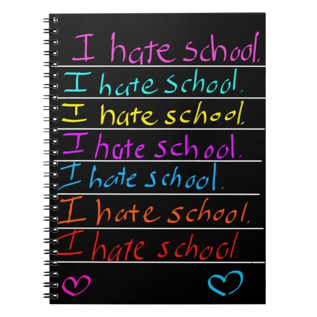 "I hate school" Notebook (Front)