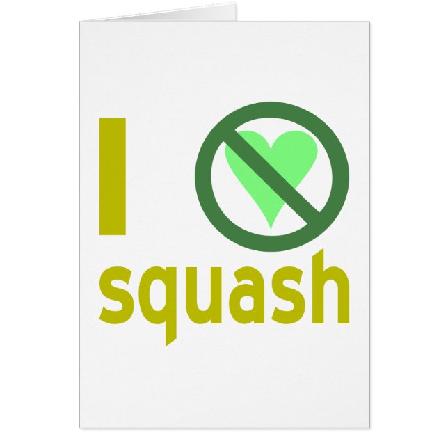 I Hate Squash No Love Cards (Front)
