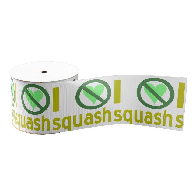 I Hate Squash No Love Grosgrain Ribbon (Spool)