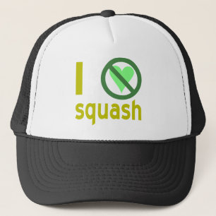 I Hate Squash No Love Trucker Hat