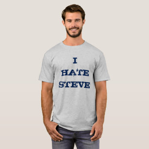 I Hate Steve.. Team James T-Shirt