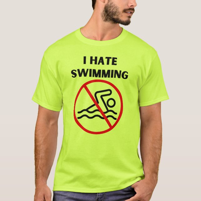 I hate swimming T-Shirt (Front)
