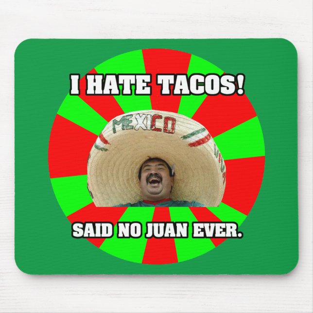 I Hate Tacos Mouse Pad (Front)