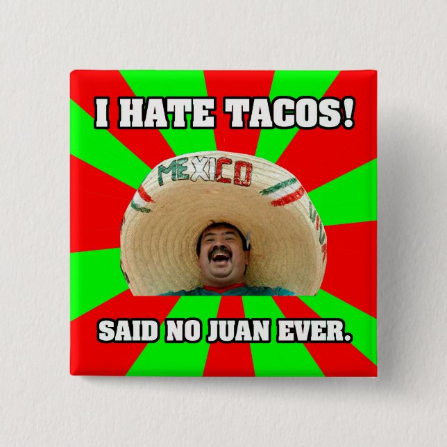 I Hate Tacos Pinback Button (Front)