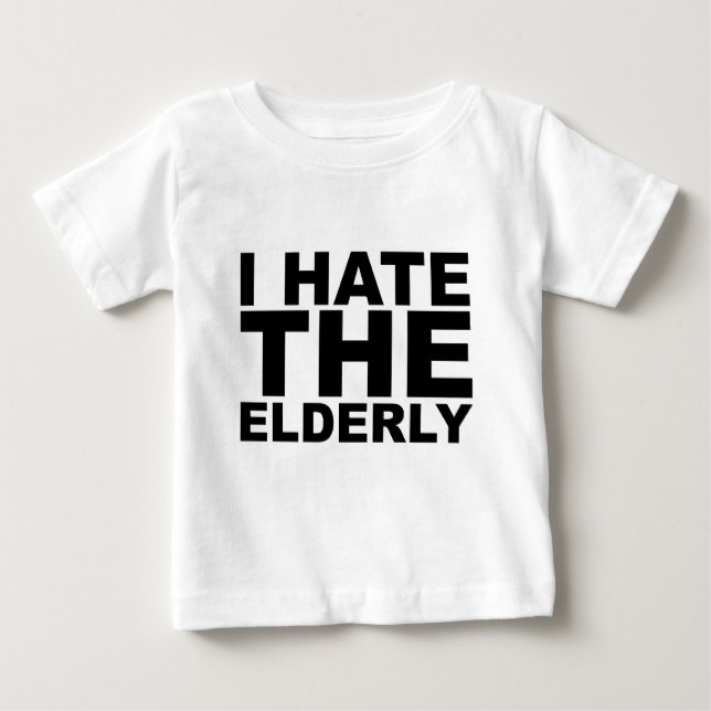 I HATE THE ELDERLY Awesome Shirt Hat Mug Mousepad (Front)