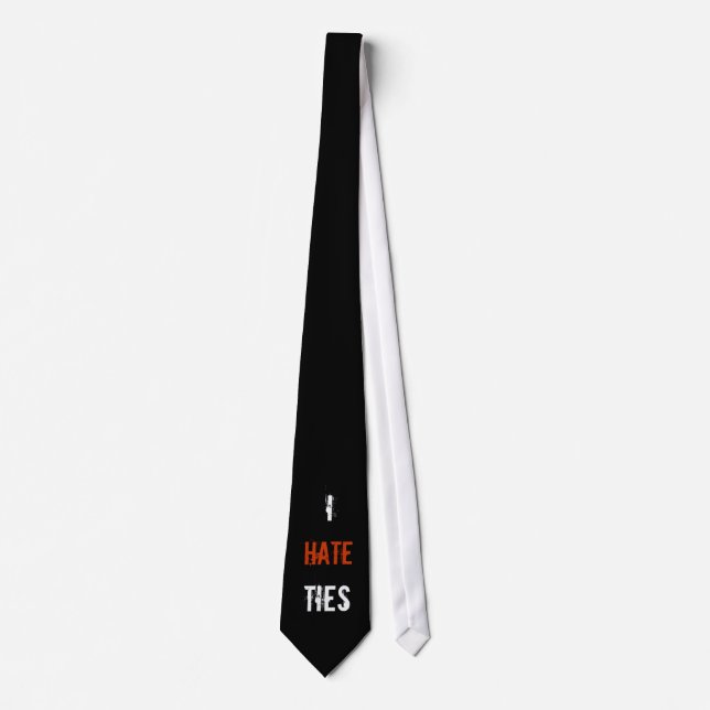 I HATE TIES (Front)