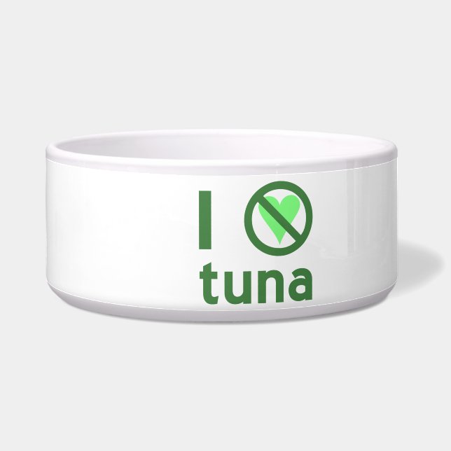 I Hate Tuna No Love  Bowl (Left)