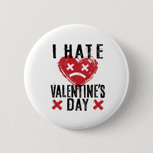 I Hate Valentine's Day Button (Front)
