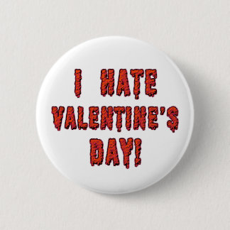 I Hate Valentine's Day Button