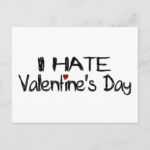 I Hate ValentineS Day Holiday Postcard