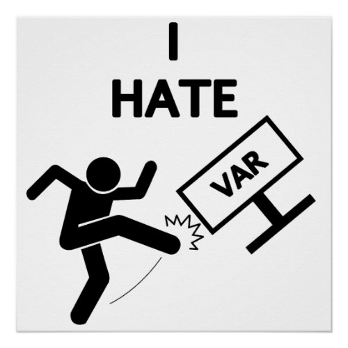 I Hate VAR Poster