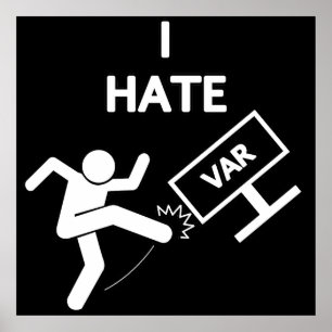 I Hate Var Poster