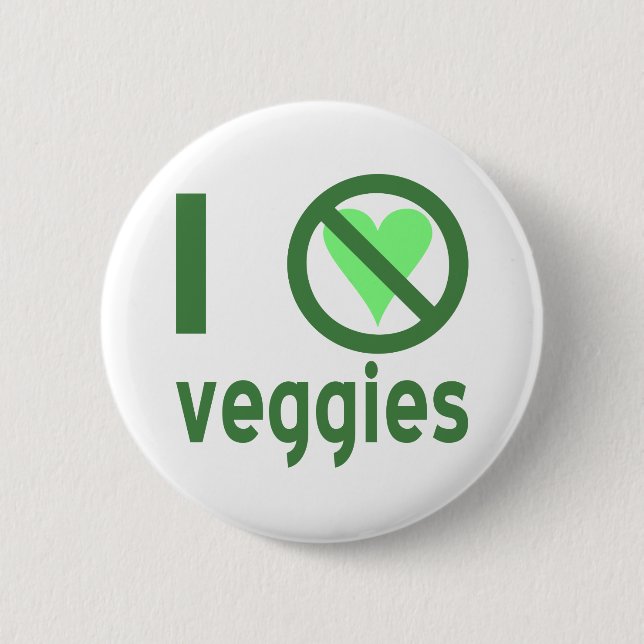 I Hate Veggies No Love Button (Front)