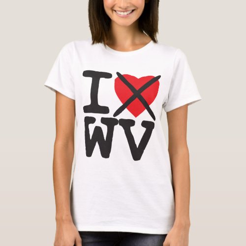 I Hate WV _ West Virginia T_Shirt