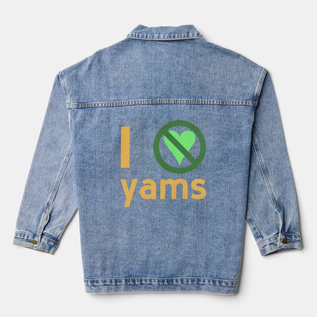I Hate Yams No Love Denim Jacket (Back)