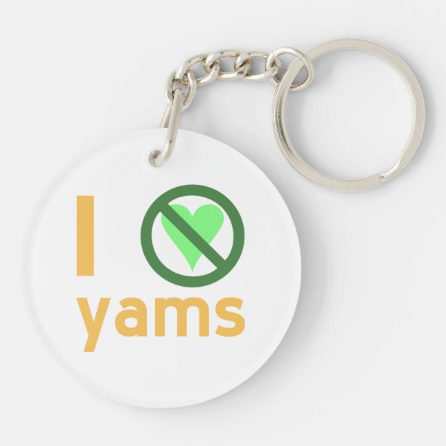 I Hate Yams No Love Keychain (Back)