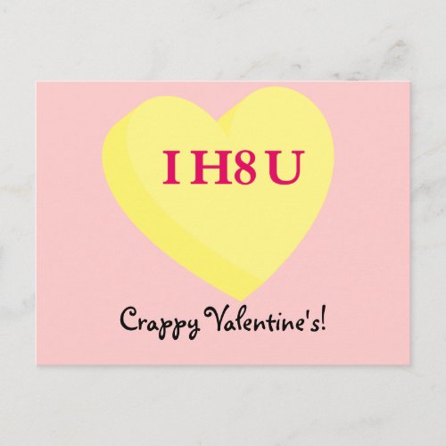 I Hate You and Valentines Day Too Holiday Postcard