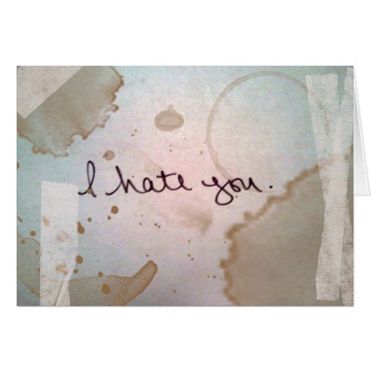 i hate you cards (Front Horizontal)