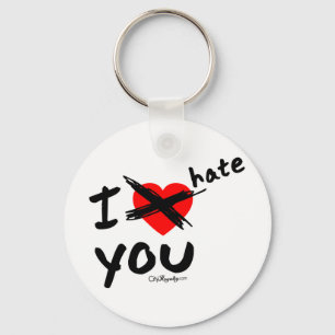 I hate you keychain