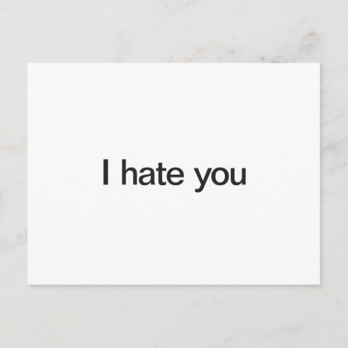 i hate you postcard