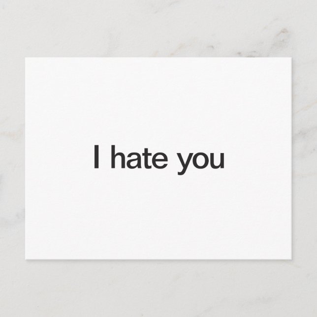 i hate you postcard (Front)