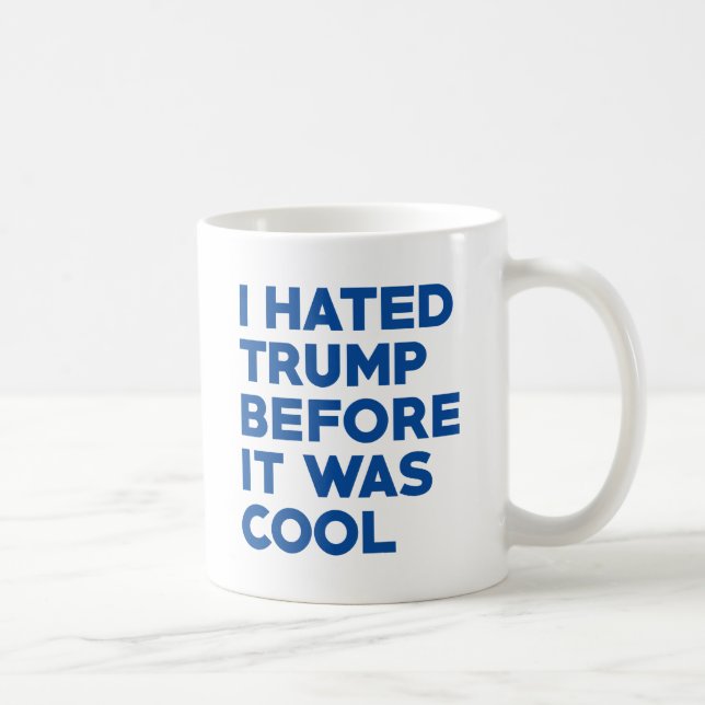 I Hated Trump Coffee Mug (Right)