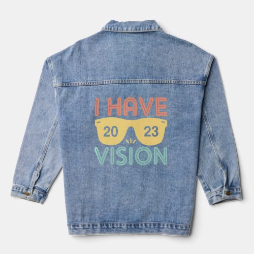 I Have 2023 Vision    Denim Jacket