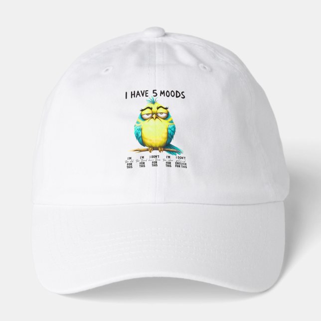I Have 5 Moods Hat (Front)
