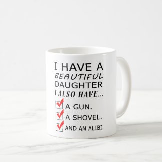 I Have a Beautiful Daughter Father's Day Mug